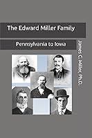 Algopix Similar Product 9 - The Edward Miller Family Pennsylvania