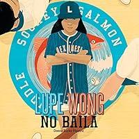 Algopix Similar Product 17 - Lupe Wong No Baila Lupe Wong Wont