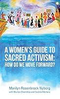 Algopix Similar Product 13 - A Womens Guide to Sacred Activism