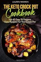 Algopix Similar Product 11 - The Keto Crock Pot Cookbook Top 60