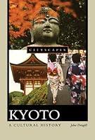 Algopix Similar Product 8 - Kyoto: A Cultural History (Cityscapes)