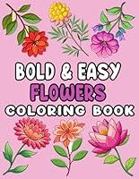 Algopix Similar Product 2 - Bold and Easy Flowers Coloring Book A