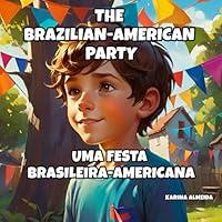 Algopix Similar Product 5 - The BrazilianAmerican PartyUma Festa