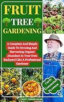 Algopix Similar Product 8 - Fruit Tree Gardening  A Complete And