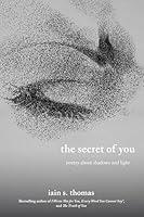 Algopix Similar Product 18 - The Secret of You Poetry About Shadows