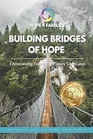 Algopix Similar Product 18 - Building Bridges of Hope Overcoming