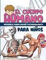 Algopix Similar Product 14 - EL CUERPO HUMANO para nios  Descubre