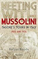 Algopix Similar Product 12 - Meeting With Mussolini Tagores Tour