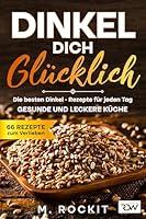 Algopix Similar Product 16 - Dinkel Dich Glcklich Die besten