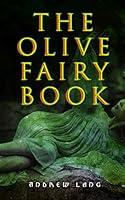 Algopix Similar Product 18 - The Olive Fairy Book 29 Fairy Stories