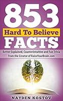 Algopix Similar Product 17 - 853 Hard To Believe Facts Better