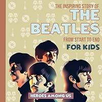 Algopix Similar Product 11 - The Beatles The Inspiring Story of The