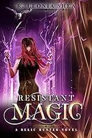 Algopix Similar Product 10 - Resistant Magic (Relic Hunter Book 5)