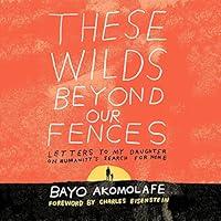 Algopix Similar Product 11 - These Wilds Beyond Our Fences Letters