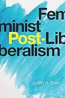 Algopix Similar Product 8 - Feminist Post-Liberalism