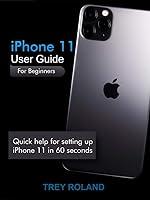 Algopix Similar Product 4 - iPhone 11 User Guide For Beginners