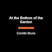 Algopix Similar Product 19 - At the Bottom of the Garden: A Novel