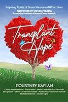 Algopix Similar Product 10 - Transplant Hope Inspiring Stories of