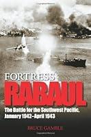 Algopix Similar Product 14 - Fortress Rabaul The Battle for the