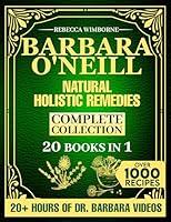 Algopix Similar Product 13 - Barbara ONeill Natural Holistic