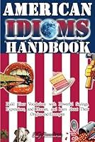 Algopix Similar Product 13 - American Idioms Handbook  Build Your