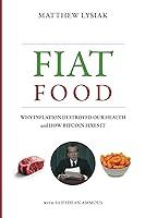 Algopix Similar Product 14 - Fiat Food Why Inflation Destroyed Our