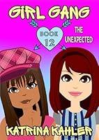 Algopix Similar Product 8 - Girl Gang: Book 12: The Unexpected