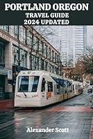 Algopix Similar Product 19 - PORTLAND OREGON TRAVEL GUIDE 2024