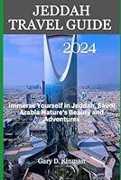 Algopix Similar Product 12 - Jeddah Travel Guide 2024 Immerse