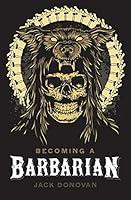 Algopix Similar Product 10 - Becoming a Barbarian