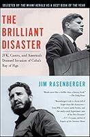 Algopix Similar Product 7 - The Brilliant Disaster JFK Castro