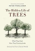 Algopix Similar Product 12 - The Hidden Life of Trees What They