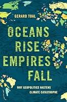 Algopix Similar Product 13 - Oceans Rise Empires Fall Why