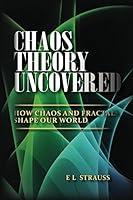 Algopix Similar Product 10 - Chaos Theory Uncovered How Chaos and