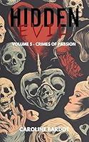 Algopix Similar Product 16 - Crimes Of Passion  Hidden Evil Series