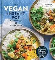 Algopix Similar Product 10 - The Vegan Instant Pot Cookbook