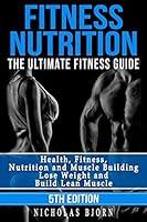 Algopix Similar Product 8 - Fitness Nutrition The Ultimate Fitness