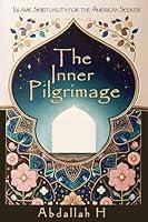 Algopix Similar Product 13 - The Inner Pilgrimage Islamic