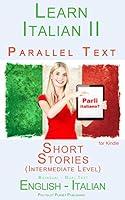 Algopix Similar Product 18 - Learn Italian II Parallel Text  Short