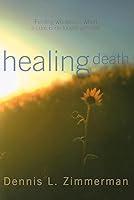 Algopix Similar Product 18 - Healing Death Finding Wholeness When a