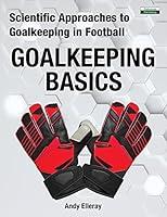 Algopix Similar Product 8 - Scientific Approaches to Goalkeeping in
