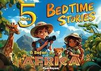 Algopix Similar Product 7 - 5 Minute Bedtime Stories  A Safari in