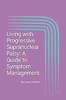 Algopix Similar Product 18 - Living with Progressive Supranuclear