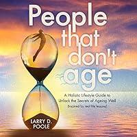 Algopix Similar Product 5 - People That Dont Age A Holistic