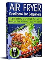 Algopix Similar Product 8 - Air Fryer Cookbook for Beginners Easy