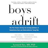 Algopix Similar Product 10 - Boys Adrift The Five Factors Driving