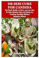 Algopix Similar Product 10 - DR SEBI CURE FOR CANDIDA The Basic