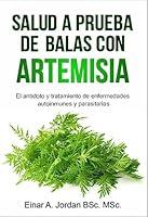 Algopix Similar Product 14 - Salud a Prueba de Balas con Artemisia