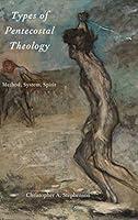 Algopix Similar Product 19 - Types of Pentecostal Theology Method