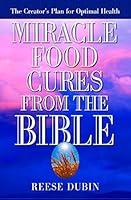 Algopix Similar Product 19 - Miracle Food Cures from the Bible